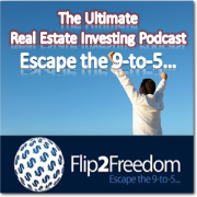 Escape the 9-to-5 and Make a Fortune Investing in Real Estate