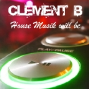 House Musik will be by Clément B