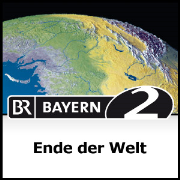 Ende der Welt - Bayern 2