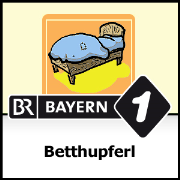 Betthupferl - Bayern 1
