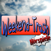 Weekend-Trash-Hörspiele