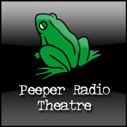 Peeper Radio Theatre