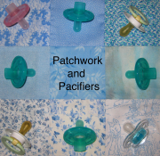 Patchwork and Pacifiers