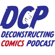 Deconstructing Comics » Podcast